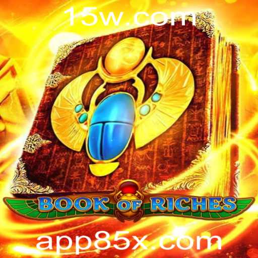 Descubra o Fascinante Mundo de BookofRiches: Um Guia Completo com 85X de Diversão