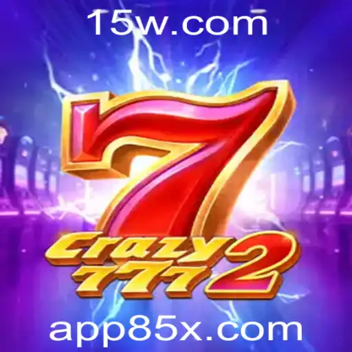 Crazy7772: Descubra o Mundo Empolgante do Jogo com a Palavra-Chave 85X